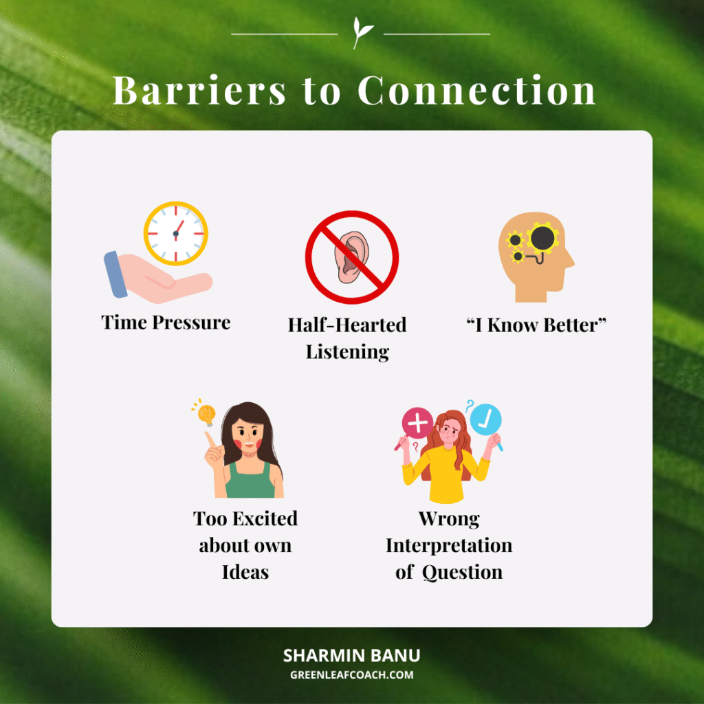 5 Barriers to listening: TIme pressure (a clock), half hearted listening (an ear with a "no" sign), "I know better" (breain), "Too excited", "wrong interpretation"