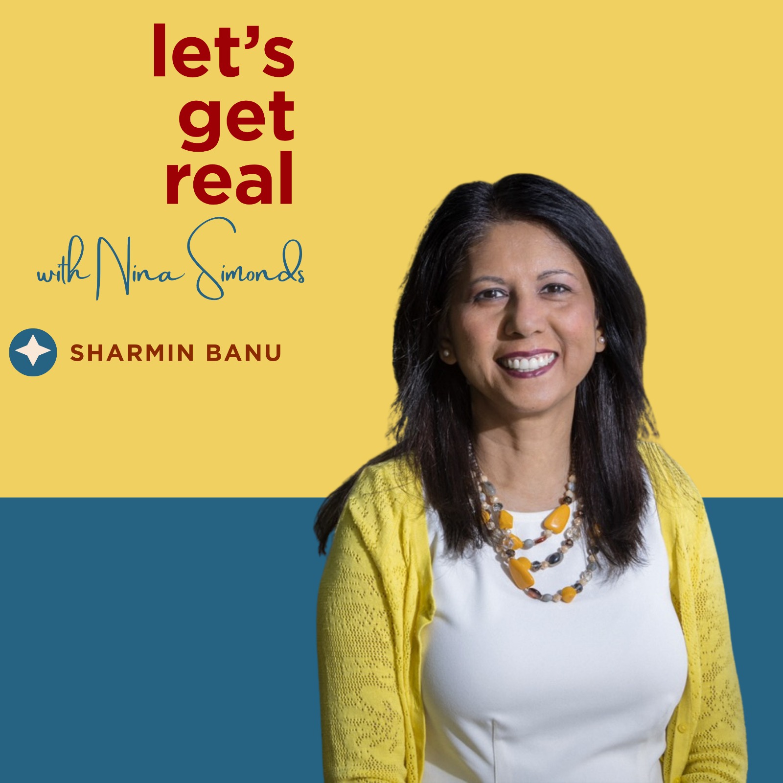 Sharmin Banu on the Let's Get Real podcast talking about Mid-Career Momentum
